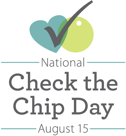 National Check the Chip Day August 15